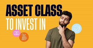 How to Pick Your Investments | Investing Asset Classes