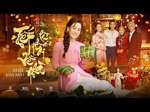 TẾT LÀ PHẢI ĐI VỀ NHÀ | NHẬT KIM ANH | NHẠC TẾT 2022