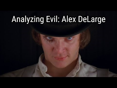 Analyzing Evil: Alex DeLarge From A Clockwork Orange