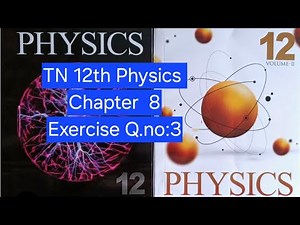TN 12th Standard Physics Chapter 8, Exercise Q.no:3