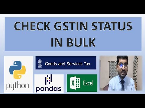 Check GSTIN Status in Bulk | GST Status Checking | Python & GST automate| Check GST Number Status