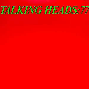 Talking Heads - Talking Heads: 77