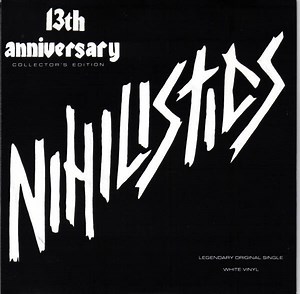 Nihilistics - 13th Anniversary