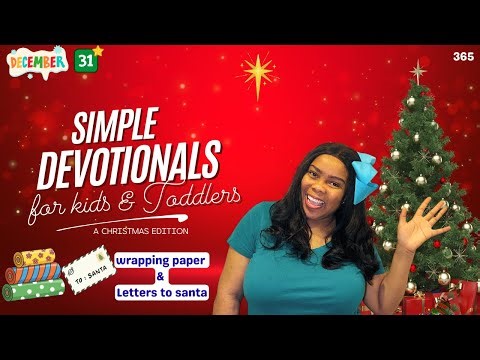 Simple Devotionals for Toddlers and Kids | Day 365