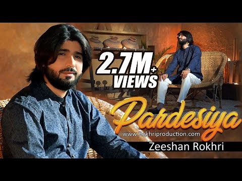 Pardesiya | Official Video Song | Zeeshan Rokhri | Latest Song 2021