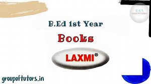 B.Ed books Laxmi Publication For B.Ed First year and Second Year