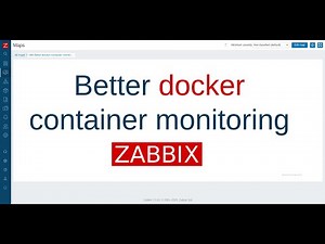 Better docker container monitoring, Zabbix