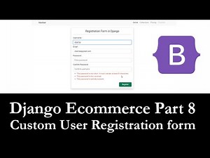 Django Ecommerce Part 8 | User registration in django | Custom User register form using bootstrap