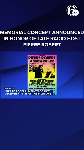 WMMR announced on Wednesday the "Pierre Robert: A Show of Life" memorial concert in memory of the late legendary radio personality. | 6abc Action News