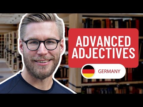 Advanced German Adjectives: Take Your Language Skills to the Next Level