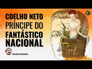 COELHO NETO e o Fantástico brasileiro do início do século 20