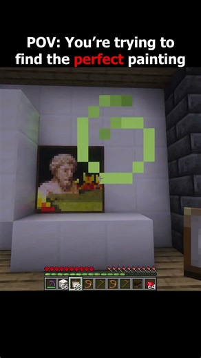 POV: You're trying to find the perfect painting🫩