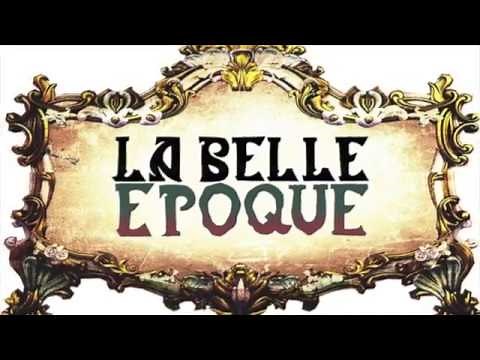 The Belle Epoque