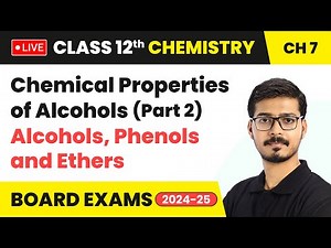 Chemical Properties of Alcohols (Part 2) - Alcohols, Phenols and Ethers | Class 12 Chemistry Ch 7