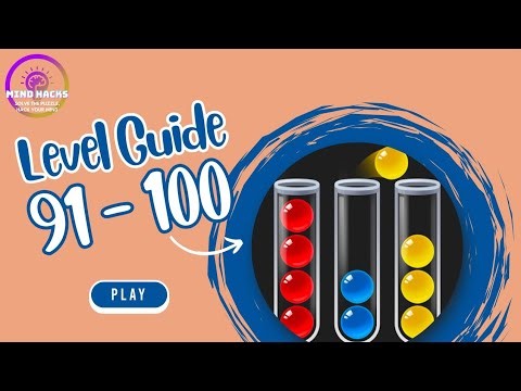 Ball Sort Puzzle Level 91 - 100 Walkthrough