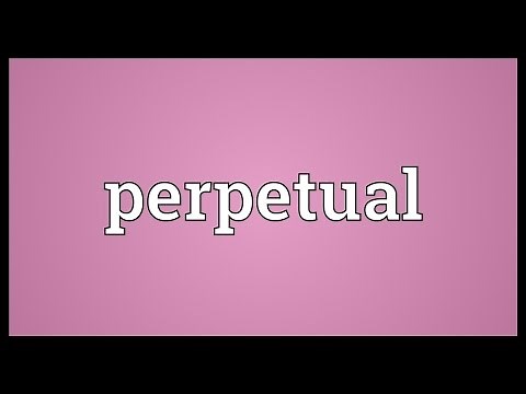 Perpetual Meaning