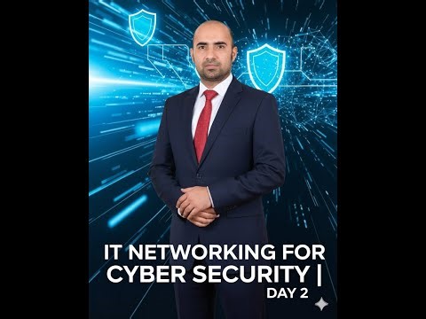 IT Networking for Cyber Security: Day 2 - The Security Blueprint with M S Mustafaa