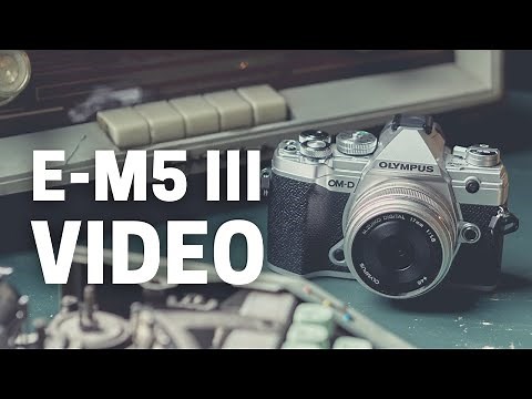 Shooting Video With Olympus OM-D E-M5 Mark III