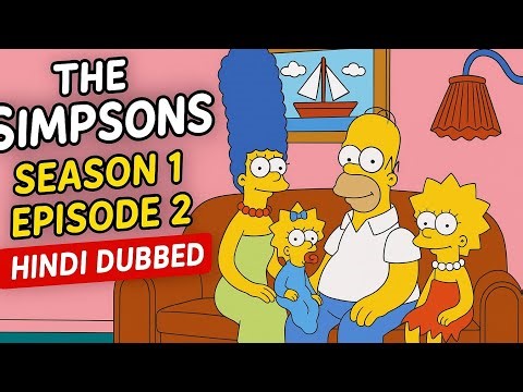 SIMPSON FULL EPISODE 2 SEASON 1 IN HINDI DUBBED #simpsons #future #cartoon #drama #kids #japanese