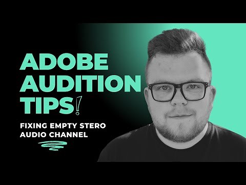 Audition CC: How to fix one channel stereo track!