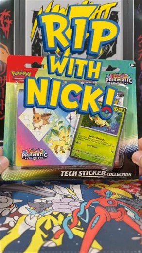 Prismatic Evolutions Tech Sticker Collection! Can We Pull An Eeveelution? | Rip with Nick! Ep 337