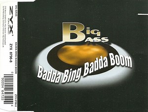Big Bass - Badda Bing Badda Boom