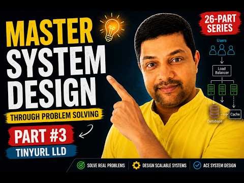 Master #SystemDesign Through #ProblemSolving #TinyURL #LLD