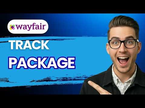 How to Track Wayfair Package [2026 Full Guide]