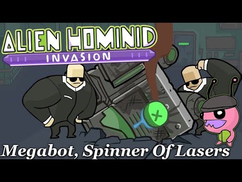 【 HQ1 Boss】 Megabot, Spinner Of Lasers【 Alien Hominid Invasion 】