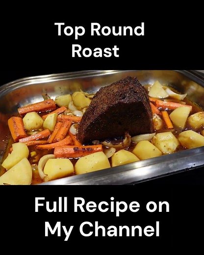 Top Round Roast - One Pot Meal