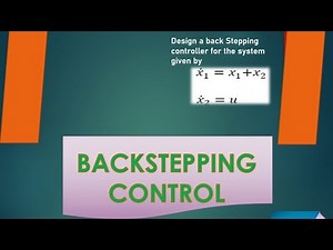 BACK STEPPING CONTROL|| nonlinear control system solved example part-2||#2021