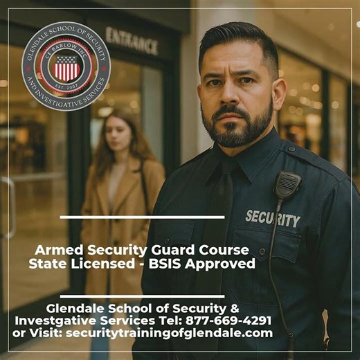 Armed Security Guard Course\nState Licensed - BSIS Approved