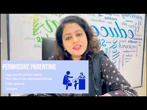 4 Parenting Styles Explained | Permissive, Authoritative, Neglectful & Authoritarian