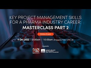 Key Project Management Skills For A Pharma Industry Career: Part 2