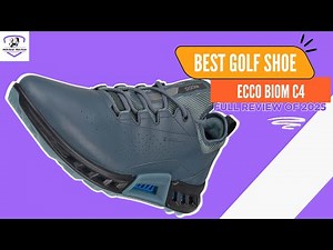 Ecco Biom C4 Review 2025 – Is This the Best Golf Shoe Yet?