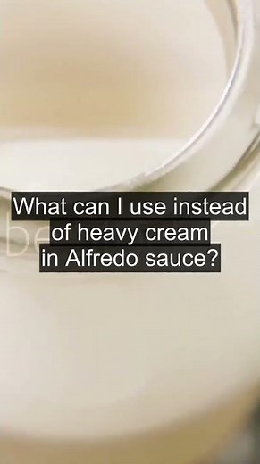 What can I use instead of heavy cream in Alfredo sauce?