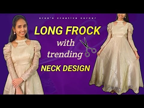 Long Frock with Trending neck design cutting and stitching/ half umbrella frock #frock