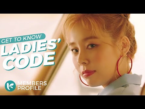 LADIES' CODE (레이디스 코드) Members Profile & Facts (Birth Names, Positions etc..) [Get To Know K-Pop]