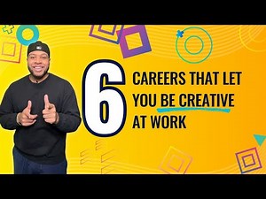 6 Careers That Let You Be Creative at Work