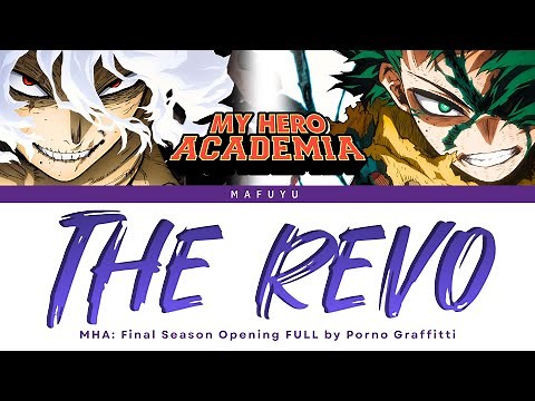 My Hero Academia: Final Season Opening FULL『THE REVO』by PORNO GRAFFITTI | Lyrics (Kan/Rom/Eng)