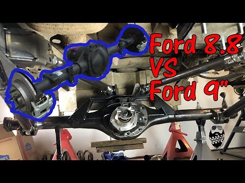 Ford 8.8 VS Ford 9", which axle is better?