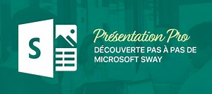 TUTO Les présentations nouvelle génération avec SWAY sur Tuto.com