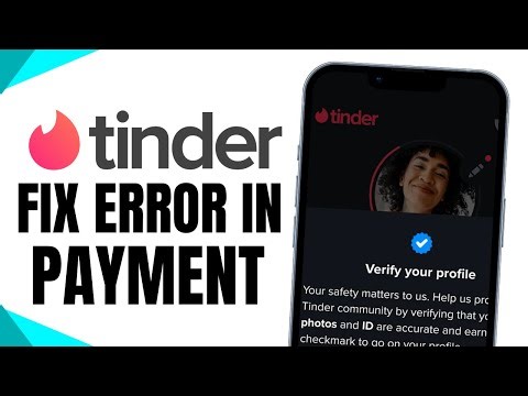 Tinder How to Fix Payment Error 🟢 Step-by-Step Guide to Restore Your Subscription
