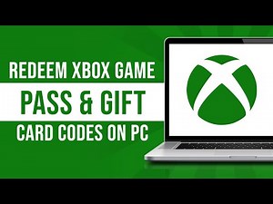 How To Redeem Xbox Game Pass & Gift Card Codes On Pc