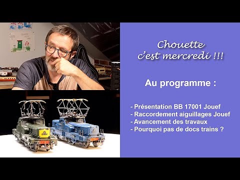 BB 13001 Jouef (anciens modèles), aiguillages Jouef, avancement des travaux, etc... / épisode 33