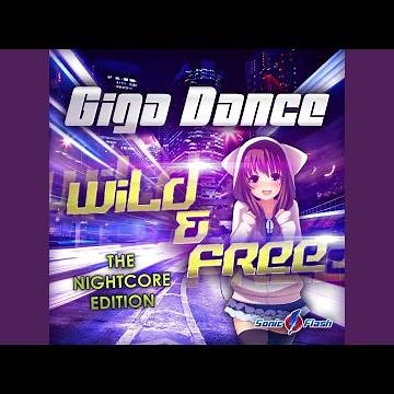 Wild & Free (Original Nightcore Edit)