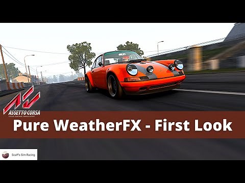 Assetto Corsa - Pure WeatherFX - First Look