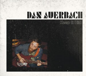 Dan Auerbach - Keep It Hid