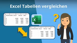 Excel Tabellen vergleichen • so geht's