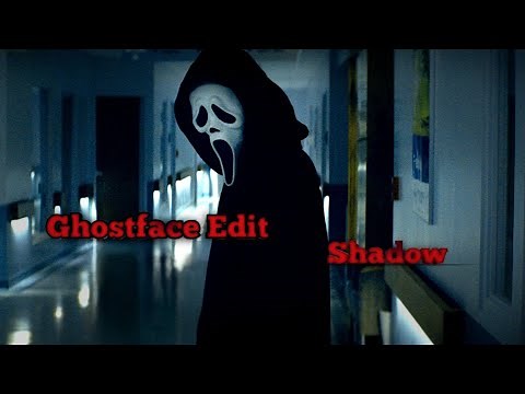 Ghostface Edit | SHADOW